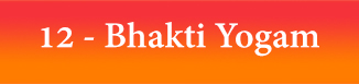 12 - Bhakti Yogam